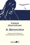 A Senhoria - Fyodor Dostoyevsky, Fátima Bianchi