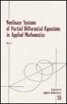 Nonlinear Systems of Partial Differential Equations (Lectures in Applied Mathematics : Vol 23 Part 1) - Siam-Ams Summer Seminar on Systems of Nonlinear Partial Differential e, Darryl D. Holm, James M. Hyman