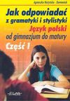 Jak odpowiadać z gramatyki jęz.polski cz 1 - Nożyńska Demianiuk Agnieszka