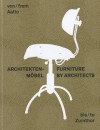 Furniture by Architects: From Aalto to Zumthor - Petra Hesse, Gabrielle Lueg