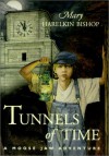 Tunnels of Time (The Tunnels of Moose Jaw Adventure Series) - Mary Bishop