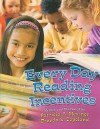 Every Day Reading Incentives - Patricia A. Messner, Brenda S. Copeland