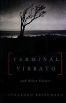 Terminal Vibrato: Short Stories - Stanford Pritchard