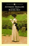 Rachel Ray (Penguin Classics) - Anthony Trollope