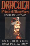 Dracula, Prince of Many Faces - Radu Florescu, Raymond T. McNally