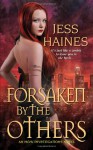 Forsaken by the Others - Jess Haines