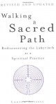 Walking a Sacred Path: Rediscovering the Labyrinth - Lauren Artress