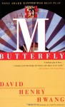 M. Butterfly - David Henry Hwang