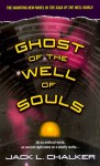 Ghost of the Well of Souls - Jack L. Chalker