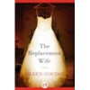 The Replacement Wife - Eileen Goudge