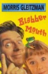 Blabber Mouth - Morris Gleitzman