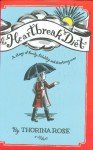 The Heartbreak Diet - Thorina Rose