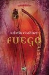 Fuego (Los Siete Reinos, #2) - Kristin Cashore, Mila López