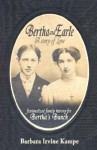 Bertha and Earle, a Story of Love - Barbara Irvine Kampe