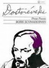 Dostoiévski - Prosa e Poesia - Fyodor Dostoyevsky, Boris Schnaiderman