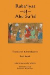 Ruba'iyat of Abu Sa'id - Abu Sa'id, Paul Smith