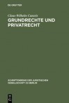 Grundrechte Und Privatrecht - Claus-Wilhelm Canaris