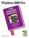 Windows 2000 Pro: The Missing Manual: The Missing Manual - Sharon Crawford