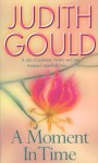 A Moment in Time - Judith Gould