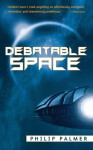 Debatable Space - Philip Palmer