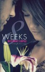 8 Weeks - Bethany Lopez