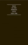 Iran in the Persian Gulf 1820 1966 6 Volume Set - Angela Seay, A. Burdett