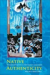 Native Authenticity: Transnational Perspectives On Native American Literary Studies - Deborah L. Madsen