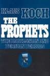 The Prophets, Vol 2: The Babylonian and Persian Periods - Klaus Koch