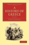 A History Of Greece (Cambridge Library Collection Classics) (Volume 5) - Connop Thirlwall