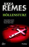 Höllensturz: Thriller (German Edition) - Ilkka Remes, Stefan Moster