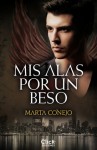 Mis alas por un beso - Marta Conejo