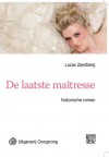 De laatste maitresse - Lucas Zandberg