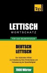 Lettischer Wortschatz Fur Das Selbststudium - 7000 Worter - Andrey Taranov