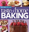 Taste of Home Baking, All NEW Edition: 725+ Recipes & Variations from Classics to Best Loved! - Taste of Home