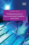 The Macroeconomics of Finance-Dominated Capitalism - And Its Crisis - Eckhard Hein