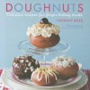 Doughnuts: Delicious Recipes for Finger-licking Treats - Hannah Miles