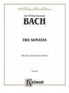 Two Sonatas (a Minor and D Major): Flute & Basso Continuo - Carl Philipp Emanuel Bach