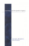 Psychology and the Question of Agency - Jack Martin