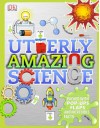 Utterly Amazing Science - Robert Winston