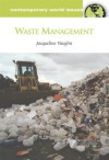 Waste Management: A Reference Handbook: A Reference Handbook - Jacqueline Vaughn