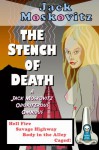 The Stench of Death: A Jack Moskovitz Odoriferous Omnibus - Jack Moskovitz, Fender Tucker, Gavin L. O'Keefe