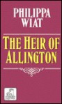 The Heir of Allington - Philippa Wiat