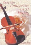 Concertos In D Major: A Novel - Kathy Alba