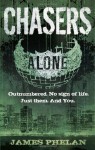 Chasers (Alone) by Phelan, James (2011) Paperback - James Phelan