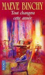 Tout changera cette année - Maeve Binchy