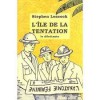 L'Île de la tentation et autres naufrages amoureux - Stephen Leacock, Thierry Beauchamp, Romain Rabier