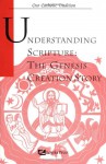 Understanding Scripture: The Genesis Creation Story - James P. Campbell