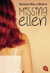 Missing Ellen - Natasha Mac a´Bháird, Karen Gerwig