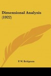 Dimensional Analysis (1922) - P.W. Bridgman