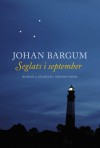 Seglats i september - Johan Bargum